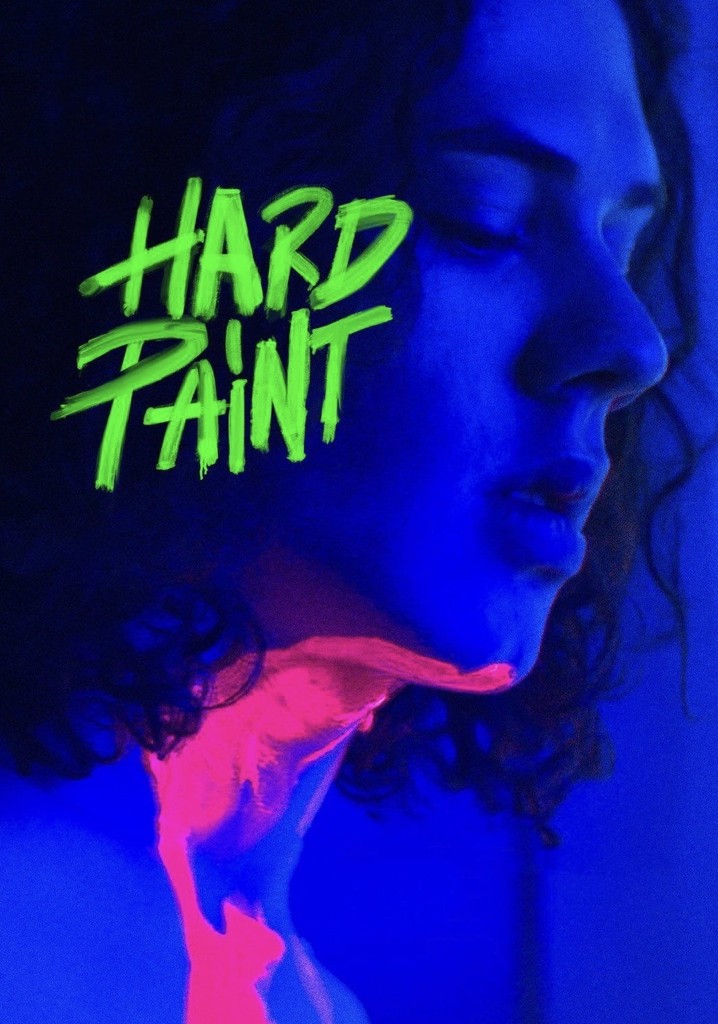 Hard Paint movie where to watch streaming online